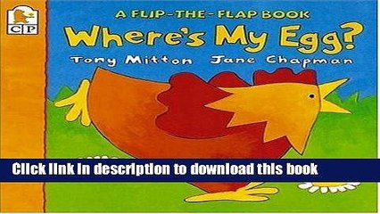 [Download] Where s My Egg?: Flip-the-Flap Kindle Free
