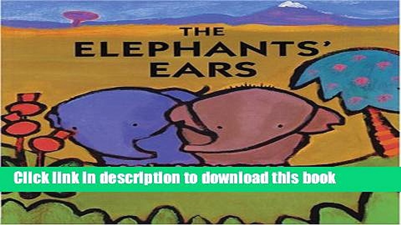 [Download] The Elephants  Ears Kindle Free