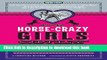[Download] For Horse-Crazy Girls Only: Everything You Want to Know About Horses Kindle Free