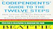 [Popular] Codependents  Guide to the Twelve Steps: New Stories Kindle Free