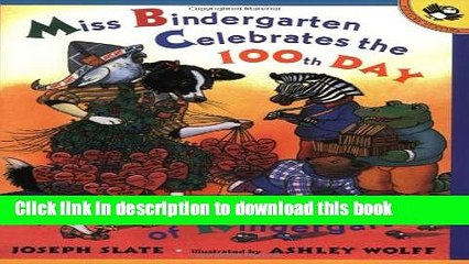 [Download] Miss Bindergarten Celebrates the 100th Day of Kindergarten Paperback Free