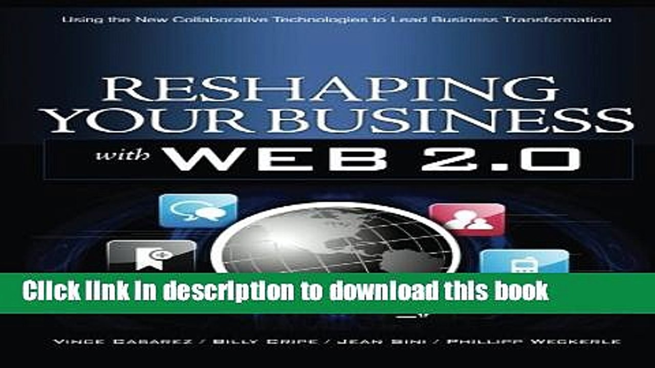 [Read PDF] Reshaping Your Business with Web 2.0: Using New Social Technologies to Lead Business
