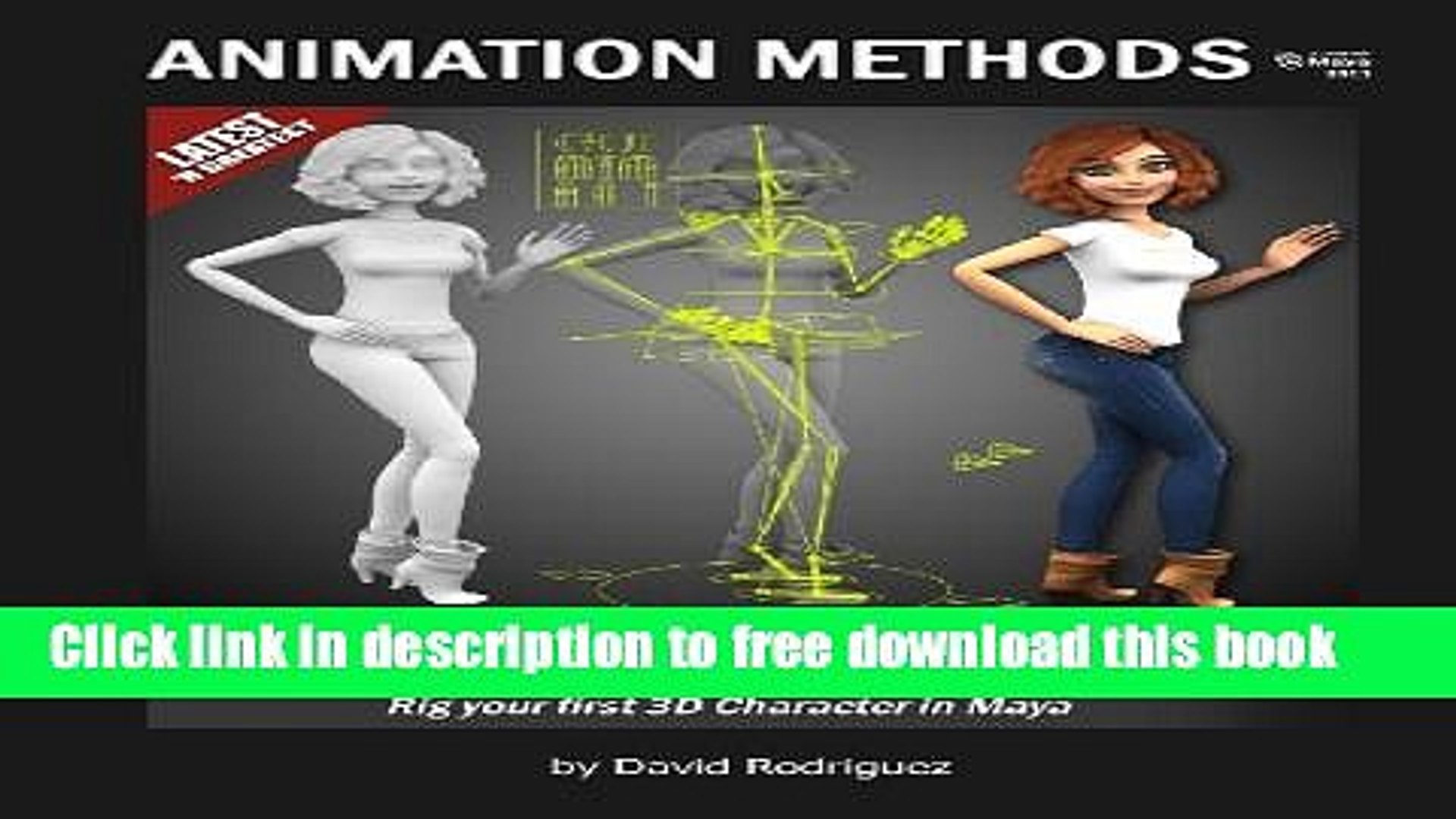 Download] Animation Methods - Rigging Made Easy: Rig your first 3D  Character in Maya Hardcover - video Dailymotion
