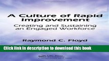[PDF Kindle] A Culture of Rapid Improvement: Creating and Sustaining an Engaged Workforce Free