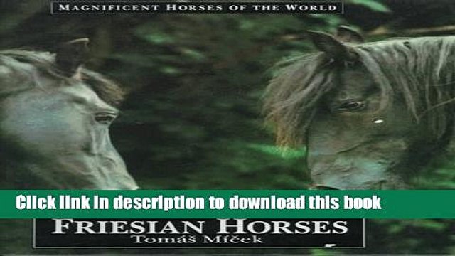 [Download] Friesian Horses Kindle Collection