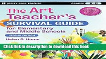 [Download] The Art Teacher s Survival Guide for Elementary and Middle Schools Paperback Free