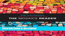[PDF] The Mosaics Reader (Flachmann Mosaics Series) Ebook Online