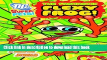 [Download] The Fantastic Flexy Frog (DC Super-Pets) Hardcover Online