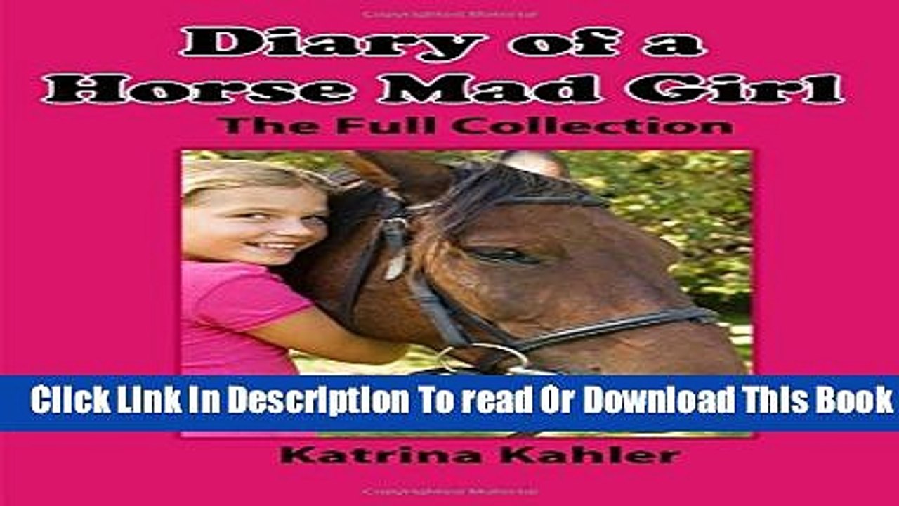 [Download] Diary of a Horse Mad Girl: The Full Collection Kindle Collection