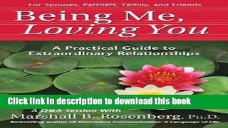 [Popular] Being Me, Loving You: A Practical Guide to Extraordinary Relationships Paperback