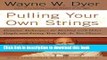 [Popular] Pulling Your Own Strings: Dynamic Techniques for Dealing with Other People and Living