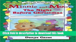 [Download] Minnie and Moo: The Night Before Christmas Hardcover Online