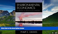 Must Have  Environmental Economics: A Critique of Benefit-Cost Analysis  READ Ebook Full Ebook Free
