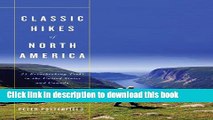 [Download] Classic Hikes of North America: 25 Breathtaking Treks In The United States And Canada