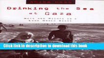 Title : [PDF] Drinking the Sea at Gaza: Days and Nights in a Land Under Siege Book Online