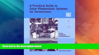 Full [PDF] Downlaod  A Practical Guide to Solar Photovoltaic Systems for Technicians: Sizing,
