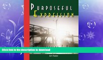 READ THE NEW BOOK Purposeful Expression: Understanding and Using Your Language Effectively READ