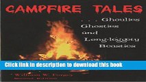 [Popular] Campfire Tales, 2nd: Ghoulies, Ghosties, and Long-Leggety Beasties (Campfire Books)