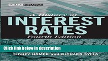 Download A History of Interest Rates, Fourth Edition (Wiley Finance) Book Online