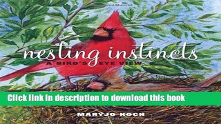 [Download] Nesting Instincts: A Bird s-Eye View Kindle Free