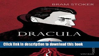 [Download] Dracula (Vintage Classics) Kindle Online