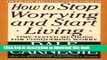 [Popular] How to Stop Worrying and Start Living Hardcover OnlineCollection