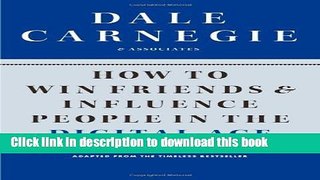 [Popular] How to Win Friends and Influence People in the Digital Age Paperback Free