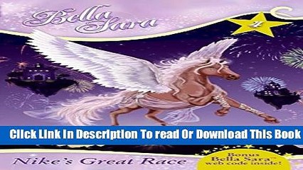 [Download] Bella Sara #4: Nike s Great Race Hardcover Collection