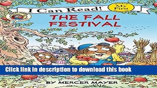 [Download] Little Critter: The Fall Festival (My First I Can Read) Hardcover Collection