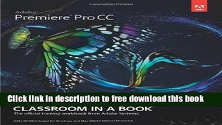 [Download] Adobe Premiere Pro CC Classroom in a Book Kindle Online