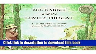 [Download] Mr. Rabbit and the Lovely Present Paperback Free