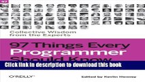 [Download] 97 Things Every Programmer Should Know: Collective Wisdom from the Experts Kindle Online