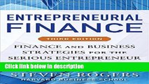 [PDF] Entrepreneurial Finance, Third Edition: Finance and Business Strategies for the Serious