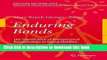 [PDF] Enduring Bonds: The Significance of Interpersonal Relationships in Young Children s Lives
