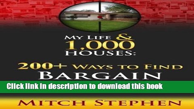 [Read PDF] My Life 1,000 Houses - 200+ Ways to Find Bargain Properties Ebook Online