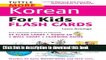 [PDF] Tuttle More Korean for Kids Flash Cards Kit (Tuttle Flash Cards) Book Online