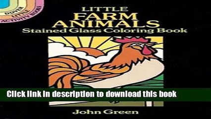 [Download] Little Farm Animals Stained Glass Coloring Book Paperback Online