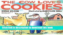 [Download] The Cow Loves Cookies Paperback Free