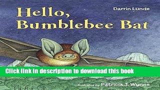[Download] Hello, Bumblebee Bat Paperback Online