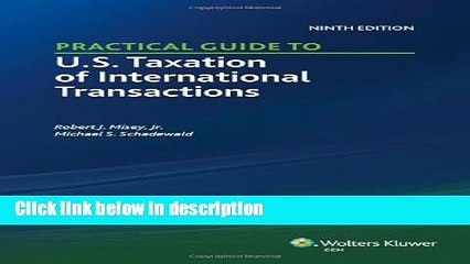 [PDF] Practical Guide to U.S. Taxation of International Transactions (9th Edition) Book Online