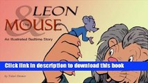 [Download] Leon and The Mouse - An Illustrated Bedtime Story Hardcover Online