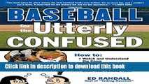 [Download] Baseball for the Utterly Confused Kindle Collection