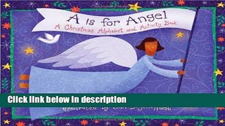 Ebook A is for Angel: A Christmas Alphabet and Activity Book (Augsburg Books for Children and