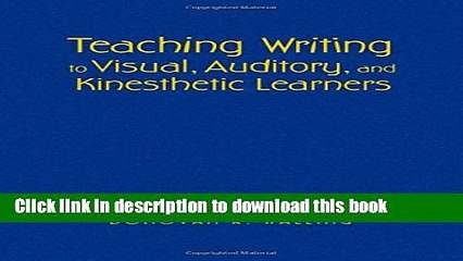 [Download] Teaching Writing to Visual, Auditory, and Kinesthetic Learners Hardcover Collection