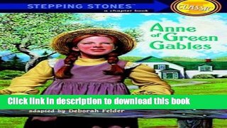 [Download] Anne of Green Gables (A Stepping Stone Book(TM)) Kindle Free