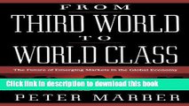 [Download] From Third World To World Class: The Future Of Emerging Markets In The Global Economy
