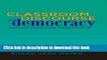 [PDF] Classroom Discourse and Democracy: Making Meanings Together (Educational Psychology) Reads