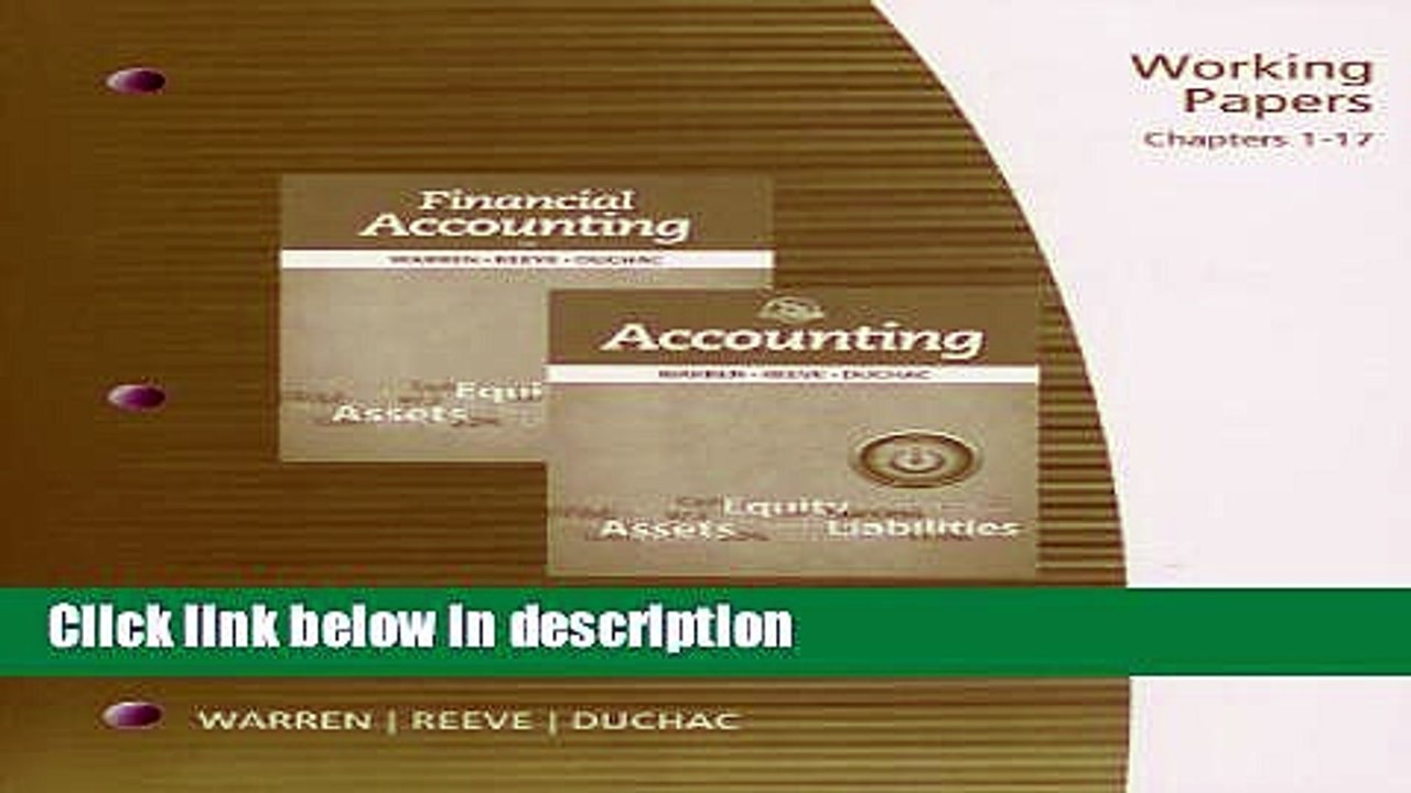 Download Working Papers, Chapter 1-17 for Warren/Reeve/Duchac s Accounting, 25th and Financial