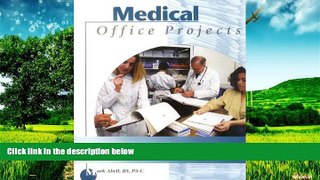 Must Have  Medical Office Projects (with Template Disk)  READ Ebook Full Ebook Free