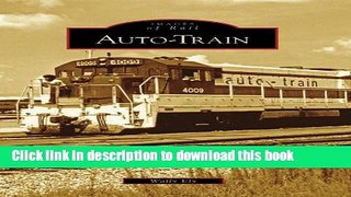 [PDF] Auto-Train (Images of Rail) [Full Ebook]